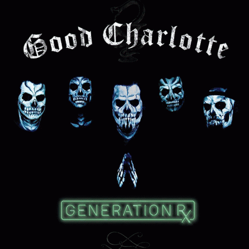 Good Charlotte : Generation Rx